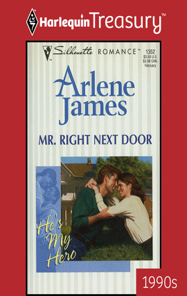 Title details for Mr. Right Next Door by Arlene James - Available